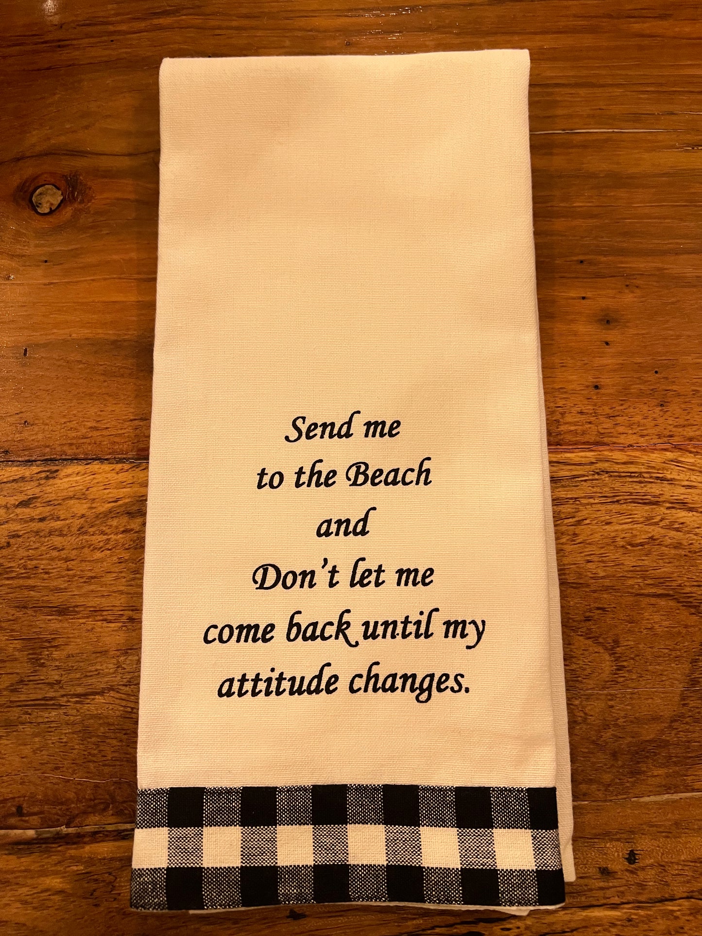 Whimsy Me Send Me to the Beach and Dont Let Me Gingham Tea Towel