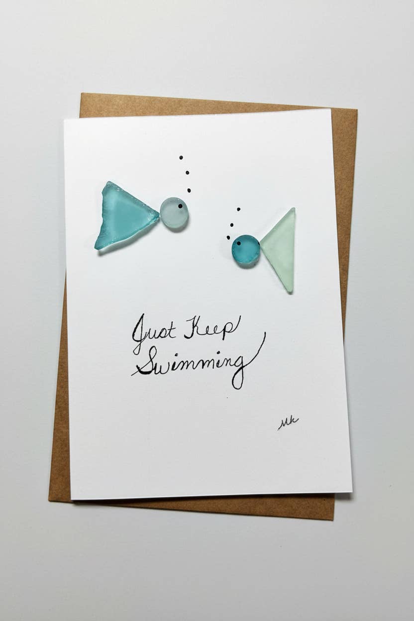 Seaglass Greeting Cards - Just Keep Swimming