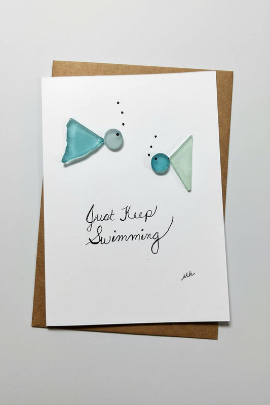 Seaglass Greeting Cards - Just Keep Swimming