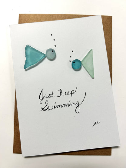 Seaglass Greeting Cards - Just Keep Swimming